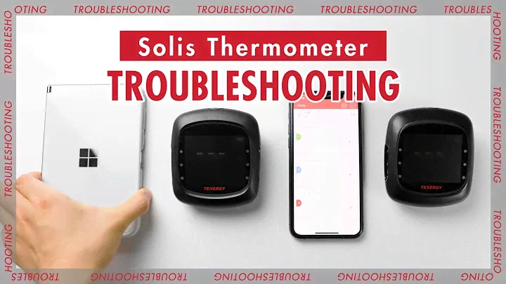 Troubleshooting steps for the Solis Thermometer